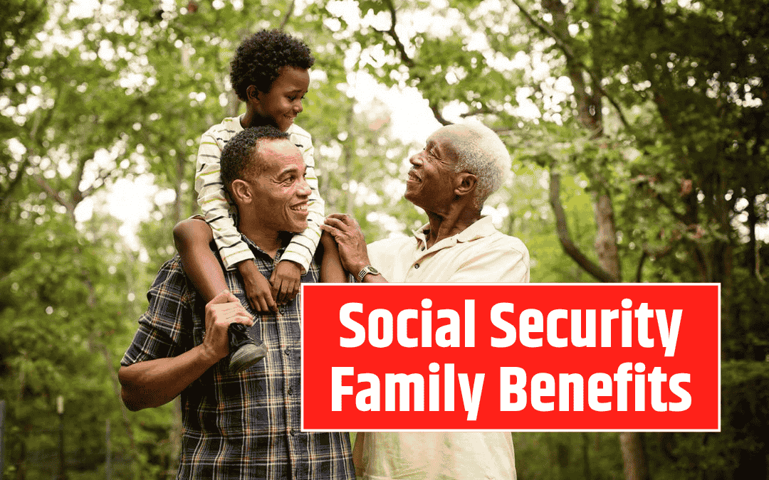 Social Security Family Benefits