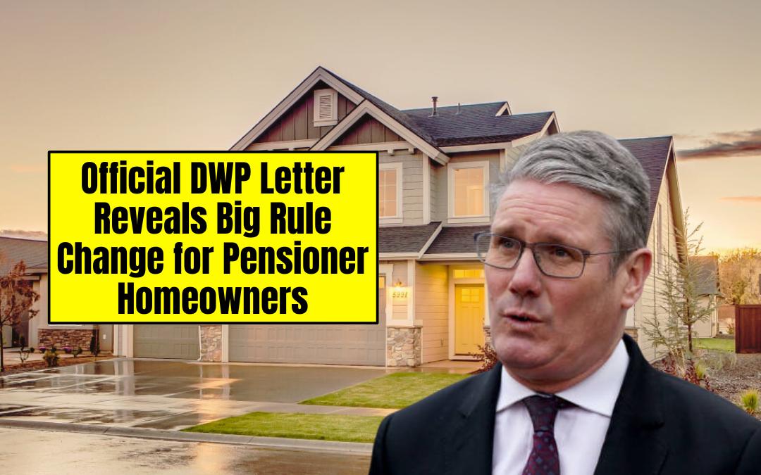 UK DWP Officially Announces New Home Ownership Rules for Pensioners