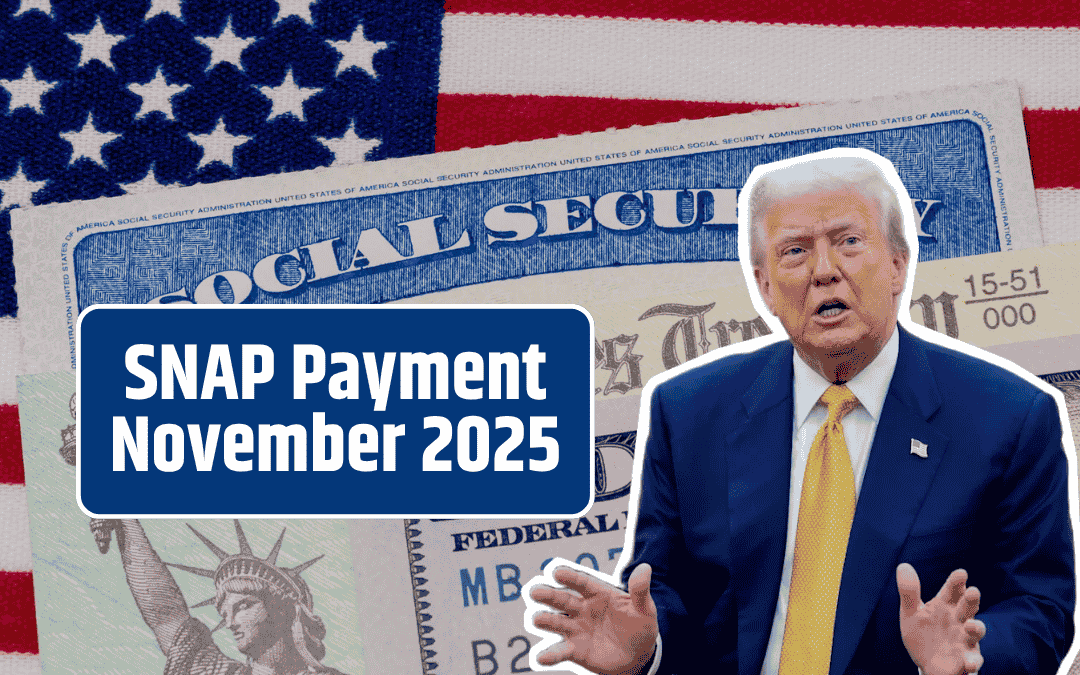 SNAP Payment November 2025–Complete  Dates and Schedule 