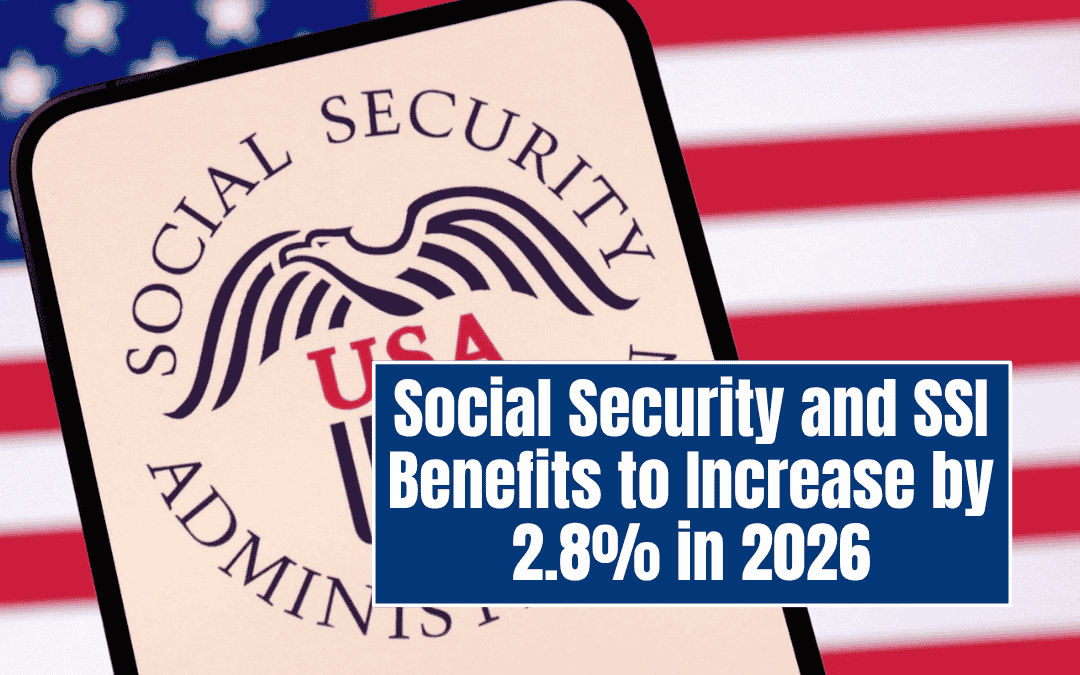 Social Security and SSI Benefits to Increase by 2.8% in 2026